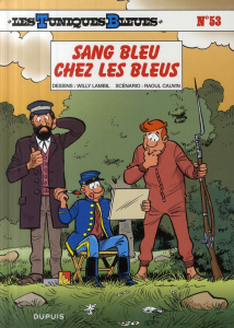 Les Tuniques Bleues Tome 53 : Sang bleu chez les bleus - Lambil Willy ; Cauvin Raoul