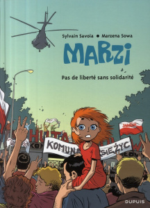 Marzi Tome 5 : Pas de liberté sans solidarité - Savoia Sylvain ; Sowa Marzena