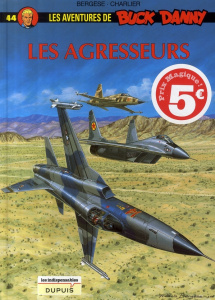 Les aventures de Buck Danny Tome 44 : Les agresseurs - Charlier Jean-Michel