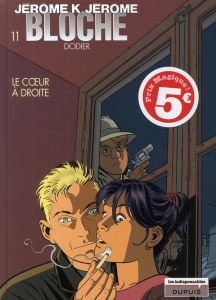 Jérôme K. Jérôme Bloche Tome 11 : Le Coeur a droite - Dodier Alain