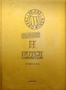 Largo Winch : Tome 5, H ; Tome 6, Dutch connection - Van Hamme Jean ; Francq Philippe