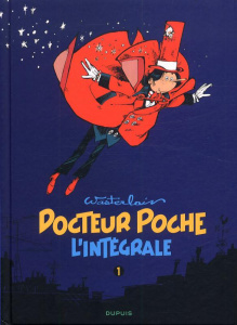 Docteur Poche - Intégrale Tome 1 : 1976-1980 - Wasterlain Marc