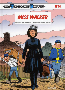 Les Tuniques Bleues Tome 54 : Miss Walker - Cauvin Raoul ; Lambil Willy
