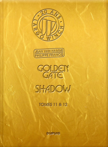 Largo Winch l'Intégrale Tome 6 : Tome 11, Golden Gate ; Tome 12, Shadow. Edition Gold - Van Hamme Jean ; Francq Philippe