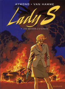 Lady S Tome 7 : Une seconde d'éternité - Van Hamme Jean ; Aymond Philippe