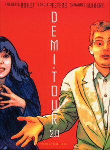 Demi-tour 2.0 - Peeters Benoît ; Boilet Frédéric ; Guibert Emmanue