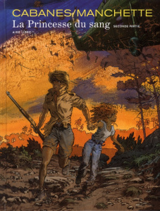 La Princesse du sang Tome 2 - Cabanes Max ; Manchette Jean-Patrick ; Headline Do