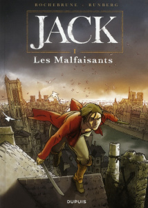 Jack Tome 1 : Les malfaisants - Rochebrune Thibaud de ; Runberg Sylvain ; Smulkows