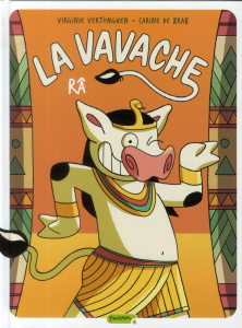 La Vavache Tome 5 : Râ - De Brab Carine ; Vertonghen Virginie ; Stella Cris