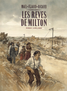 Les rêves de Milton - RICARD/MAEL/FEJARD