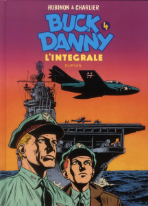 Buck Danny Intégrale Tome 4 - Charlier Jean-Michel ; Hubinon Victor ; Gaumer Pat