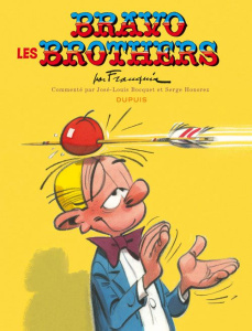 Bravo les brothers - Franquin André ; Bocquet José-Louis ; Honorez Serg