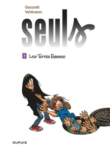 Seuls Tome 7 : Les Terres Basses - Vehlmann Fabien ; Gazzotti Bruno