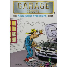 Garage Isidore - Tome 8 - Révision de printemps (nouvelle maquette) - GILSON/OLIS