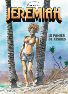 Jérémiah Tome 31 : Le panier de crabes - HERMANN
