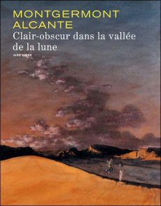 Clair obscur dans la vallée Tome 1 : Edition spéciale - Montgermont Fanny