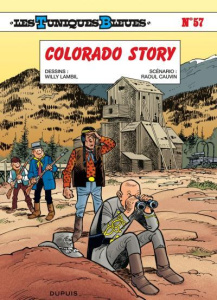 Les Tuniques Bleues Tome 57 : Colorado story - Cauvin Raoul ; Lambil Willy