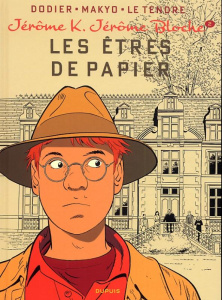 Jérôme K. Jérôme Bloche Tome 2 : Les êtres de papier - Dodier Alain