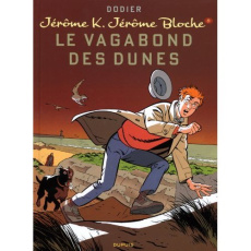 Jérôme K. Jérôme Bloche Tome 8 : Le vagabond des dunes - Dodier Alain