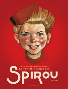La véritable histoire de Spirou (1937-1946) - Pissavy-Yvernault Bertrand et Christian