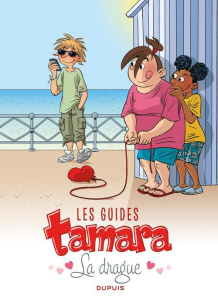 Les guides Tamara Tome 1 : La drague - ZIDROU/DARASSE