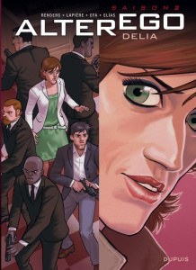 Alter Ego - Saison 2 Tome 2 : Delia - Renders Pierre-Paul ; Lapière Denis