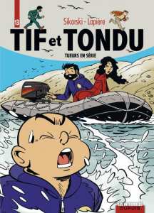 Tif et Tondu L'intégrale Tome 13 : Tueurs en série. Les vieilles dames aux cents maisons ; Fort Cigo - Lapière Denis