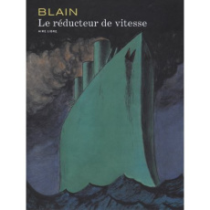 Le réducteur de vitesse - Blain Christophe