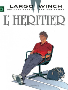 Largo Winch Tome 1 : L'héritier - Van Hamme Jean ; Francq Philippe