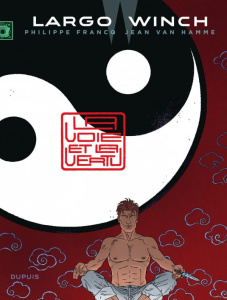 Largo Winch Tome 16 : La voie et la vertu - Van Hamme Jean ; Francq Philippe