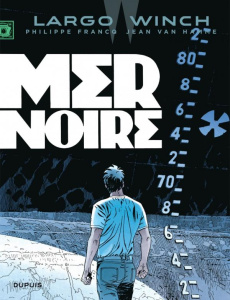 Largo Winch Tome 17 : Mer noire - Van Hamme Jean ; Francq Philippe