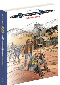 Les Tuniques Bleues Tome 57 : Colorado story. Edition de luxe - Cauvin Raoul ; Lambil Willy
