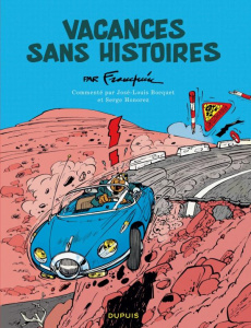 Vacances sans histoires - Franquin André ; Bocquet José-Louis ; Honorez Serg