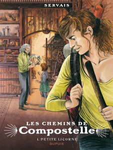 Les chemins de Compostelle Tome 1 : La petite licorne - Servais Jean-Claude