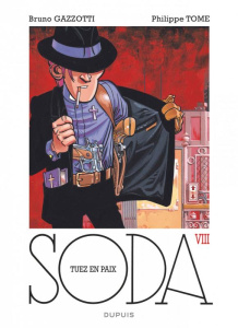 Soda Tome 8 : Tuez en paix - TOME/GAZZOTTI