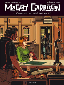 Maggy Garrisson Tome 2 : L'homme qui est entré dans mon lit - Trondheim Lewis ; Oiry Stéphane