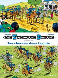 Les Tuniques bleues présentent Tome 2 : Les chevaux dans l'armée - Cauvin Raoul ; Lambil Willy