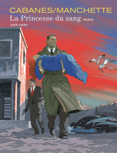 La Princesse du sang Intégrale . Avec un ex-libris numéroté - Cabanes Max ; Manchette Jean-Patrick