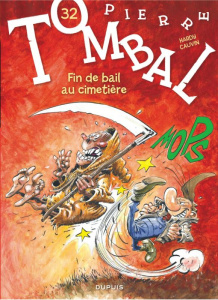 Pierre Tombal Tome 32 : Fin de bail au cimetière - Hardy Marc ; Cauvin Raoul