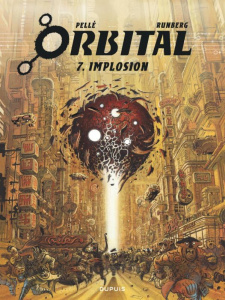 Orbital Tome 7 : Implosion - Runberg Sylvain ; Pellé Serge
