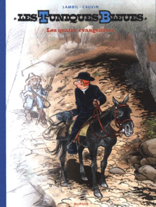 Les Tuniques bleues Tome 59 : Les quatre évangélistes - Edition grand format - Lambil Willy ; Cauvin Raoul