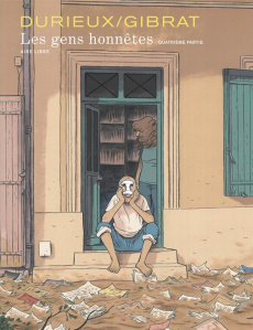 Les gens honnêtes Tome 4 : Tirage de tête - Durieux Christian ; Gibrat Jean-Pierre