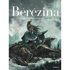 Bérézina Tome 3 : La neige - Rambaud Patrick ; Richaud Frédéric ; Gil Ivan ; De