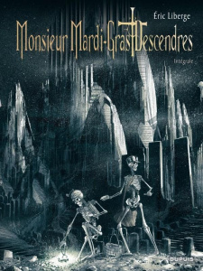 Monsieur Mardi-Gras Descendres Intégrale - Liberge Eric