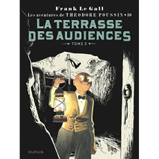 Théodore Poussin Tome 10 : La terrasse des audiences du clair de lune ou La comédie des méprises. To - Le Gall Frank ; Thomas Dominique ; Findakly Brigit