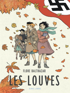 Les louves - Balthazar Flore ; Balthazar Marcelle