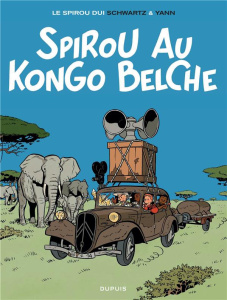 Le Spirou de... Tome 11 : Spirou au Kongo belche. En bruxellois - SCHWARTZ/YANN