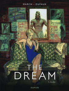 The Dream Tome 1 : Jude - March Guillem ; Dufaux Jean