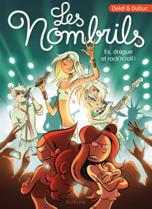 Les Nombrils Tome 8 : Ex, drague et rock'n'roll ! - Delaf ; Dubuc