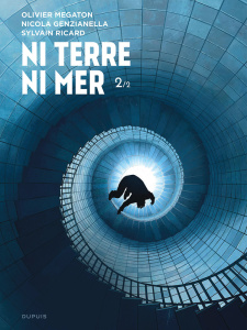 Ni terre ni mer Tome 2 - Megaton Olivier ; Ricard Sylvain ; Genzianella Nic